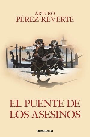 PUENTE DE LOS ASESINOS (LAS AVENTURAS DEL CAPITÁN ALATRISTE 7), EL | 9788466329200 | PÉREZ-REVERTE, ARTURO | Llibreria L'Illa - Llibreria Online de Mollet - Comprar llibres online