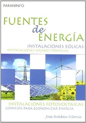 FUENTES DE ENERGÍA | 9788428331708 | ROLDÁN VILORIA, JOSÉ | Llibreria L'Illa - Llibreria Online de Mollet - Comprar llibres online