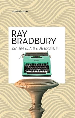 ZEN EN EL ARTE DE ESCRIBIR | 9788445007471 | BRADBURY, RAY | Llibreria L'Illa - Llibreria Online de Mollet - Comprar llibres online
