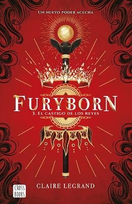 FURYBORN 3. EL CASTIGO DE LOS REYES | 9788408226802 | LEGRAND, CLAIRE | Llibreria L'Illa - Llibreria Online de Mollet - Comprar llibres online
