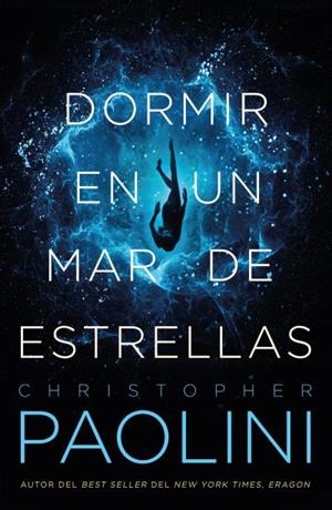 DORMIR EN UN MAR DE ESTRELLAS | 9788416517398 | PAOLINI, CHRISTOPHER | Llibreria L'Illa - Llibreria Online de Mollet - Comprar llibres online