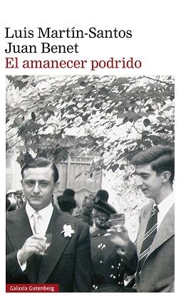 AMANECER PODRIDO, EL | 9788418218682 | MARTÍN-SANTOS, LUIS/BENET, JUAN | Llibreria L'Illa - Llibreria Online de Mollet - Comprar llibres online