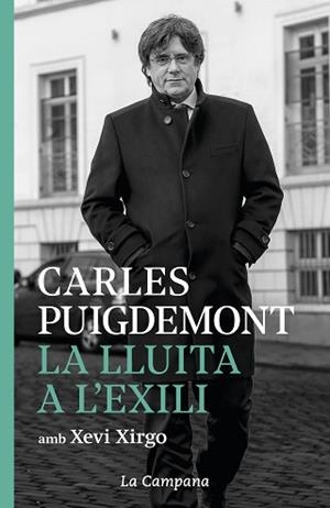 LLUITA A L'EXILI, LA | 9788416863952 | PUIGDEMONT, CARLES / XIRGO, XEVI | Llibreria L'Illa - Llibreria Online de Mollet - Comprar llibres online