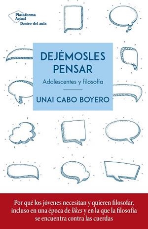 DEJÉMOSLES PENSAR | 9788417886936 | CABO BOYERO, UNAI | Llibreria L'Illa - Llibreria Online de Mollet - Comprar llibres online