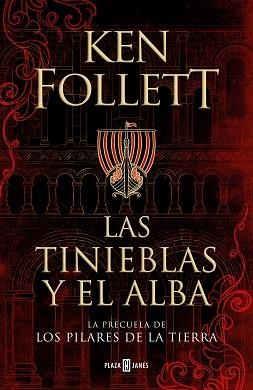 TINIEBLAS Y EL ALBA (LA PRECUELA DE LOS PILARES DE LA TIERRA) | 9788401022876 | FOLLETT, KEN | Llibreria L'Illa - Llibreria Online de Mollet - Comprar llibres online