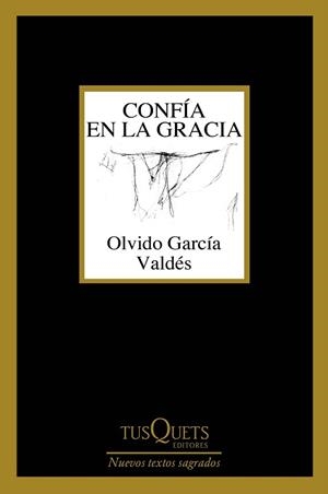 CONFÍA EN LA GRACIA | 9788490668559 | GARCÍA VALDÉS, OLVIDO | Llibreria L'Illa - Llibreria Online de Mollet - Comprar llibres online