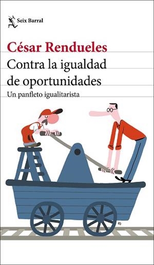 CONTRA LA IGUALDAD DE OPORTUNIDADES | 9788432237003 | RENDUELES, CÉSAR | Llibreria L'Illa - Llibreria Online de Mollet - Comprar llibres online