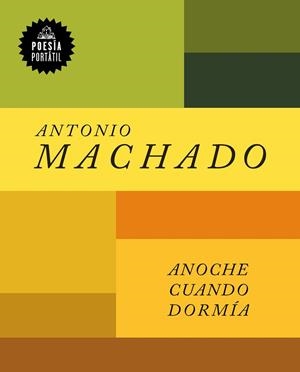 ANOCHE CUANDO DORMÍA | 9788439737742 | MACHADO, ANTONIO | Llibreria L'Illa - Llibreria Online de Mollet - Comprar llibres online