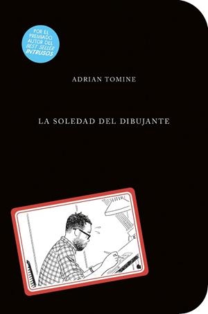 SOLEDAD DEL DIBUJANTE, LA | 9788494506345 | TOMINE, ADRIAN | Llibreria L'Illa - Llibreria Online de Mollet - Comprar llibres online