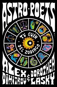 ASTRO POETS | 9788491294764 | LASKY, DOROTHEA/DIMITROV, ALEX | Llibreria L'Illa - Llibreria Online de Mollet - Comprar llibres online