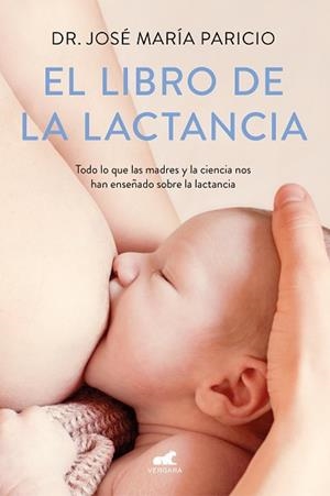 LIBRO DE LA LACTANCIA, EL | 9788416076833 | PATRICIO, JOSÉ MARÍA