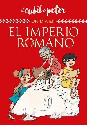 DÍA EN EL IMPERIO ROMANO, UN | 9788420441061 | EL CUBIL DE PETER | Llibreria L'Illa - Llibreria Online de Mollet - Comprar llibres online