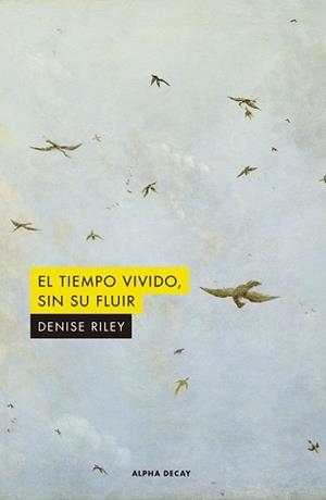 TIEMPO VIVIDO SIN SU FLUIR, EL | 9788412144239 | RILEY, DENISE