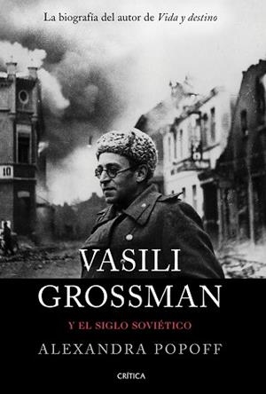 VASILI GROSSMAN Y EL SIGLO SOVIÉTICO | 9788491992196 | POPOFF, ALEXANDRA | Llibreria L'Illa - Llibreria Online de Mollet - Comprar llibres online