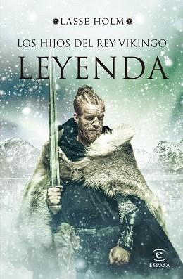 LEYENDA  | 9788467060232 | HOLM, LASSE | Llibreria L'Illa - Llibreria Online de Mollet - Comprar llibres online