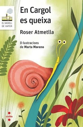 EN CARGOL ES QUEIXA | 9788466148726 | ATMETLLA ANDREU, ROSER | Llibreria L'Illa - Llibreria Online de Mollet - Comprar llibres online