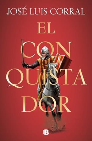 CONQUISTADOR, EL | 9788466667562 | CORRAL, JOSÉ LUIS | Llibreria L'Illa - Llibreria Online de Mollet - Comprar llibres online