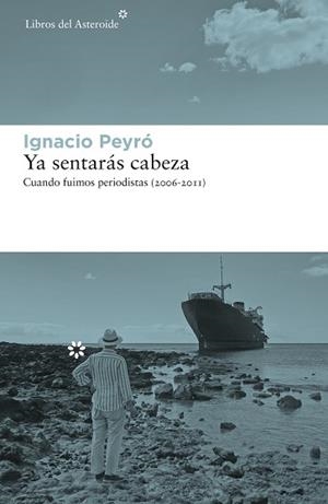 YA SENTARÁS CABEZA | 9788417977375 | PEYRÓ, IGNACIO | Llibreria L'Illa - Llibreria Online de Mollet - Comprar llibres online