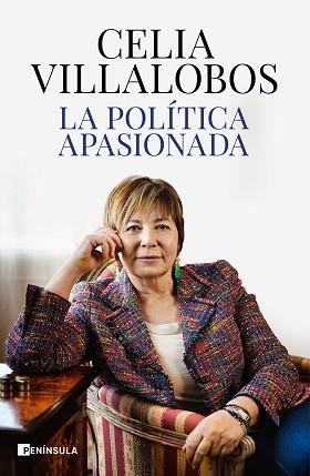 POLÍTICA APASIONADA, LA | 9788499428468 | VILLALOBOS, CELIA | Llibreria L'Illa - Llibreria Online de Mollet - Comprar llibres online