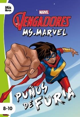 VENGADORES. MS. MARVEL. PUÑOS DE FURIA | 9788416914869 | MARVEL