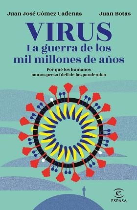 VIRUS. LA GUERRA DE LOS MIL MILLONES DE AÑOS | 9788467060249 | BOTAS, JUAN/GÓMEZ CADENAS, J. J. | Llibreria L'Illa - Llibreria Online de Mollet - Comprar llibres online