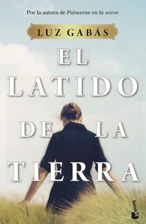LATIDO DE LA TIERRA, EL | 9788408233091 | GABÁS, LUZ | Llibreria L'Illa - Llibreria Online de Mollet - Comprar llibres online