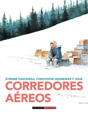 CORREDORES AÉREOS | 9788417442699 | DAVODEAU, ETIENNE | Llibreria L'Illa - Llibreria Online de Mollet - Comprar llibres online