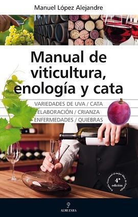 MANUAL DE VITICULTURA ENOLOGÍA Y CATA | 9788418205385 | LÓPEZ ALEJANDRE, MANUEL | Llibreria L'Illa - Llibreria Online de Mollet - Comprar llibres online