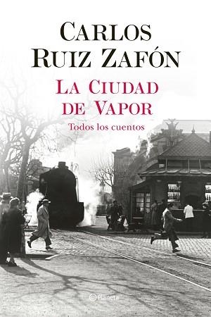 CIUDAD DE VAPOR, LA | 9788408235002 | RUIZ ZAFÓN, CARLOS | Llibreria L'Illa - Llibreria Online de Mollet - Comprar llibres online
