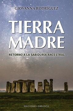 TIERRA MADRE | 9788491115793 | RODRÍGUEZ DÍAZ, GIOVANNA | Llibreria L'Illa - Llibreria Online de Mollet - Comprar llibres online