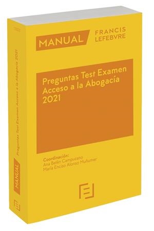 MANUAL PREGUNTAS TEST EXAMEN ACCESO A LA ABOGACÍA 2021 | 9788418190827 | LEFEBVRE-EL DERECHO | Llibreria L'Illa - Llibreria Online de Mollet - Comprar llibres online