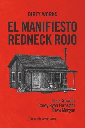 MANIFIESTO REDNECK ROJO, EL | 9788412112825 | CROWDER TRAE / MORGAN DREW / RYAN FORRESTER COREY