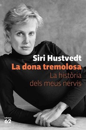 DONA TREMOLOSA, LA | 9788429778595 | HUSTVEDT, SIRI | Llibreria L'Illa - Llibreria Online de Mollet - Comprar llibres online