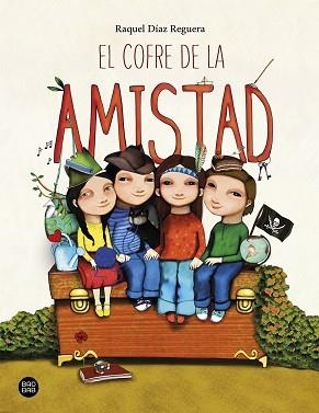 COFRE DE LA AMISTAD, EL | 9788408233046 | DÍAZ REGUERA, RAQUEL | Llibreria L'Illa - Llibreria Online de Mollet - Comprar llibres online