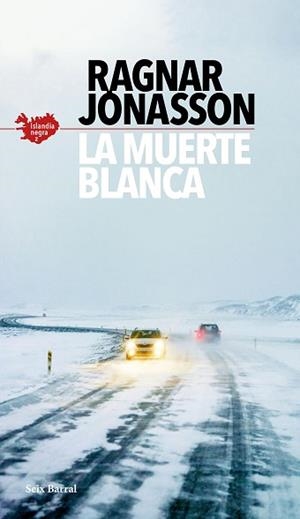 MUERTE BLANCA, LA | 9788432237089 | JÓNASSON, RAGNAR