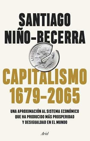 CAPITALISMO (1679-2065) | 9788434432956 | NIÑO-BECERRA, SANTIAGO | Llibreria L'Illa - Llibreria Online de Mollet - Comprar llibres online