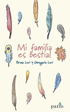 MI FAMILIA ES BESTIAL | 9788418285110 | LURI, BRUNO/LURI, GREGORIO | Llibreria L'Illa - Llibreria Online de Mollet - Comprar llibres online