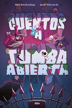CUENTOS A TUMBA ABIERTA | 9788427222113 | AMUTXATEGI, ABEL | Llibreria L'Illa - Llibreria Online de Mollet - Comprar llibres online