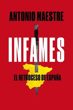 INFAMES | 9788417809577 | MAESTRE, ANTONIO | Llibreria L'Illa - Llibreria Online de Mollet - Comprar llibres online