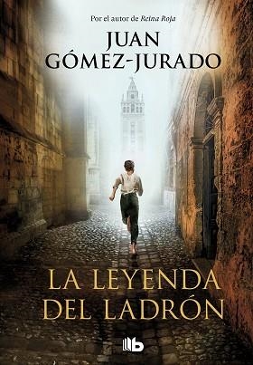 LEYENDA DEL LADRON, LA | 9788413142357 | GOMEZ-JURADO, JUAN | Llibreria L'Illa - Llibreria Online de Mollet - Comprar llibres online