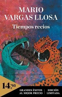 TIEMPOS RECIOS | 9788466354790 | VARGAS LLOSA, MARIO | Llibreria L'Illa - Llibreria Online de Mollet - Comprar llibres online