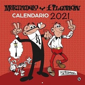 CALENDARIO 2021 MORTADELO Y FILEMON | 9788402424563 | IBÑEZ, FRANCISCO