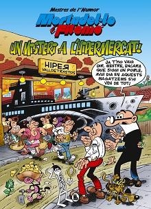 MORTADEL·LO I FILEMO. MISTERI A L'HIPERMERCAT (MESTRES DE L'HUMOR 56) | 9788402423610 | IBAÑEZ, FRANCISCO | Llibreria L'Illa - Llibreria Online de Mollet - Comprar llibres online