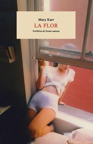 FLOR, LA | 9788417800666 | KARR, MARY | Llibreria L'Illa - Llibreria Online de Mollet - Comprar llibres online