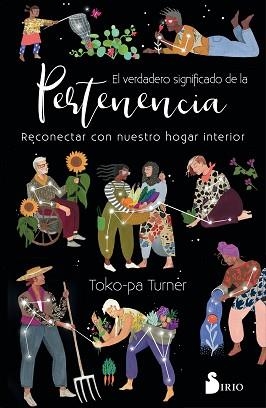 VERDADERO SIGNIFICADO DE LA PERTENENCIA, EL | 9788418000829 | TURNER, TOKO-PA | Llibreria L'Illa - Llibreria Online de Mollet - Comprar llibres online