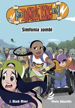 DANIEL KING 4. SIMFONIA ZOMBI | 9788424667627 | BLACK RIVER, J. | Llibreria L'Illa - Llibreria Online de Mollet - Comprar llibres online