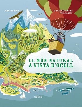 MÓN NATURAL A VISTA D'OCELL, EL | 9788424667368 | FARNDON, JOHN | Llibreria L'Illa - Llibreria Online de Mollet - Comprar llibres online