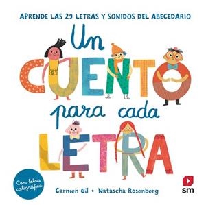 CUENTO PARA CADA LETRA, UN | 9788413188409 | GIL, CARMEN | Llibreria L'Illa - Llibreria Online de Mollet - Comprar llibres online