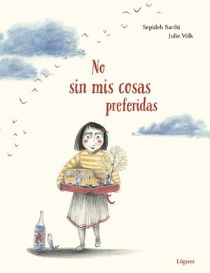 NO SIN MIS COSAS PREFERIDAS | 9788412158311 | SARIHI, SEPIDEH