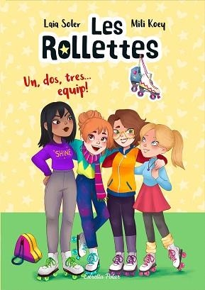 ROLLETTES, LES UN, DOS, TRES... EQUIP! | 9788418135163 | SOLER, LAIA | Llibreria L'Illa - Llibreria Online de Mollet - Comprar llibres online